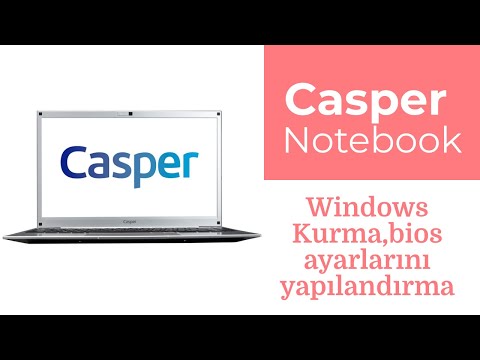 Casper Nirvana Nb 15 6 Notebook Windows Kurma, bios ayarlarını yapılandırma
