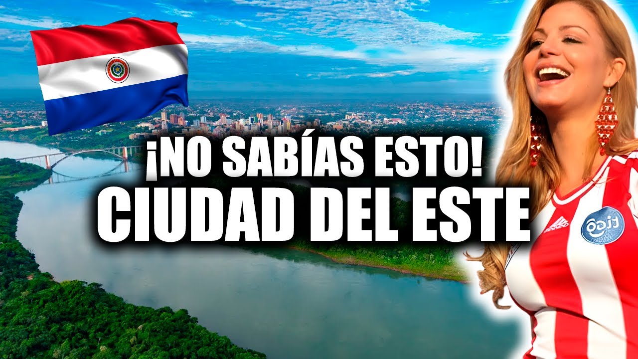 10 LUGARES imperdibles de CIUDAD DEL ESTE | ¿Sabías sobre PARAGUAY?