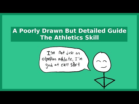 A Poorly Drawn But Detailed Guide to the Athletics Skill