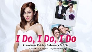 I Do, I Do, I Do - Premieres February 6th!