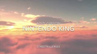 Nintendo King : AZIZI Gibson