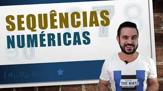 Sequências Numéricas | Fórmula do Termo Geral | Lei de Formação