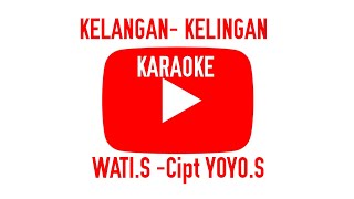 Download lagu KELANGAN KELINGAN (WATI.S ) KARAOKE VERSI TAMPAK TARLING full lirik mp3 Download lagu KELANGAN KELINGAN (WATI.S ) KARAOKE VERSI TAMPAK TARLING full lirik mp3