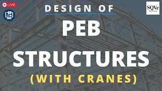 STEEL-STR-008: Design of PEB structures supporting cranes | IS 800 | AISC 360 | Bhavin Shah