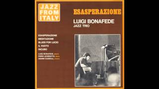 Luigi Bonafede Jazz Trio - Incubo