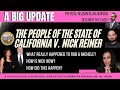 A BIG Nick Reiner Update