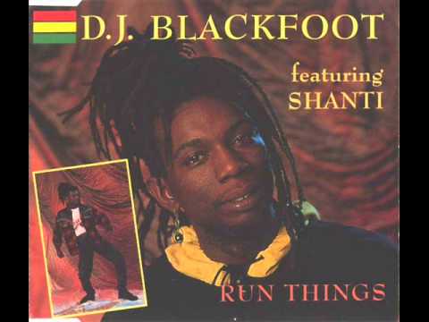 `DJ BLACKFOOT FEAT SHANTI RUNTHINGS