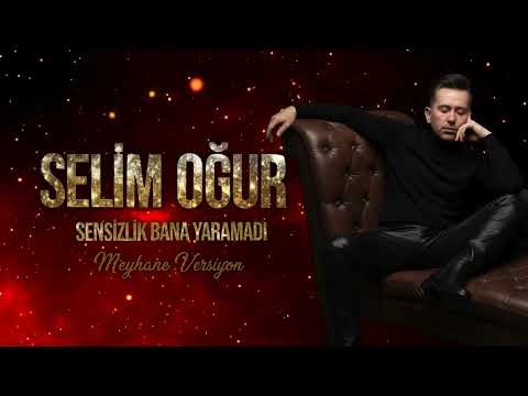 Selim Oğur - Sensizlik Bana Yaramadı (Meyhane Versiyon)