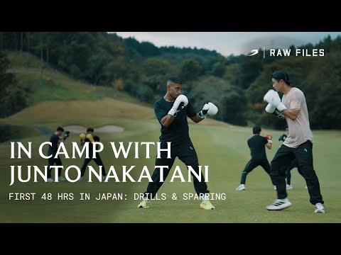 First 48 Hours In Camp With Junto Nakatani