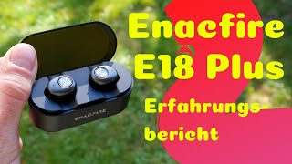 Enacfire E18 Plus - Erfahrungsbericht & Review