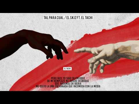 El Skiz Ft El Tachi - Tal Para Cual | Video Lyrics