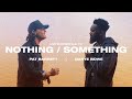 Nothing/Something