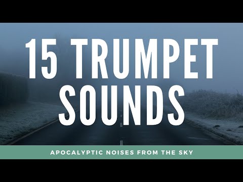 15 Apocalyptic Trumpet Sounds from the Sky