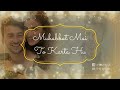 Muhabbat Mai To Karta Hu Full Song (LYRICS) - Stebin Ben | Manmeet Kaur, Paras Arora #hbwrites