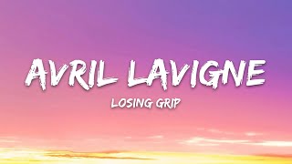 Avril Lavigne – Losing Grip (Lyrics)