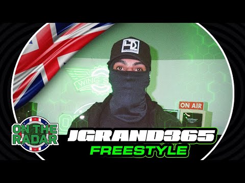 The JGRAND365 "On The Radar" Freestyle (OTR UK 🇬🇧)