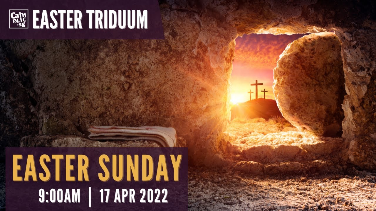 Easter Sunday 17 April 2022 | Catholic Sunday Mass Singapore Today Live Online