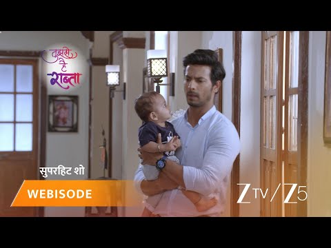 TUJHSE HAI RAABTA | Episode - 182 | Part 2 | Kalyani Rane, Malhar Rane