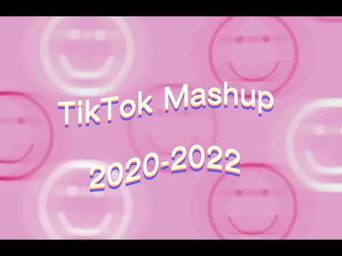 TikTok mashup 2020-2022❤️💋
