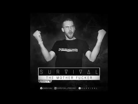 The Mother Fucker - SURVIVAL Podcast #092
