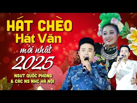 Hát Chèo Hát Văn NSUT Quốc Phòng và các NS Nhà Hát Chèo Hà Nội mới nhất 2025 | Hội đền cô Tân An