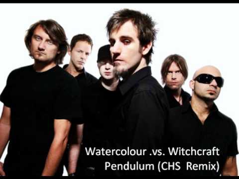 Watercolour .vs. Witchcraft - Pendulum (CHS Remix)