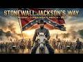 Stonewall Jackson's Way (1862) | Original Confederate March Song