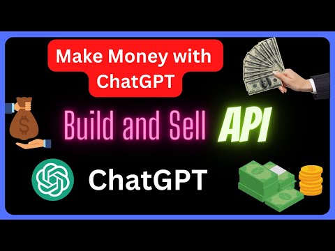 Earn Money by Building and Selling APIs with ChatGPT  #openai #chatgpt $100 per month