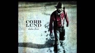 Corb Lund - R-E-G-R-E-T