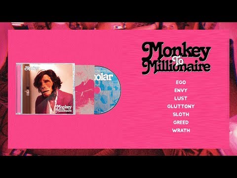 Monkey to Millionaire - Bipolar (Full Album)