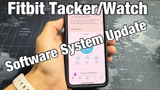 How to Update System Software on all Fitbit Watches/Trackers