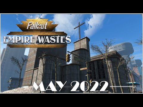 Fallout 4: Empire Wastes - May 2022 Update