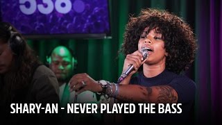 Shary-An - Never Played The Bass | Live bij Evers Staat Op