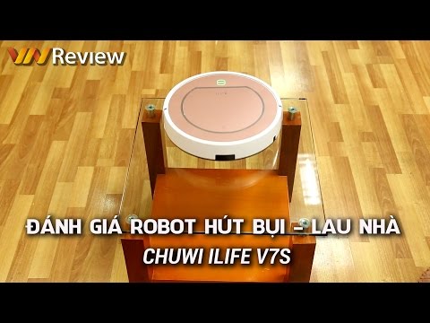  Đánh giá Robot hút bụi, lau nhà tự động CHUWI ILife V7S