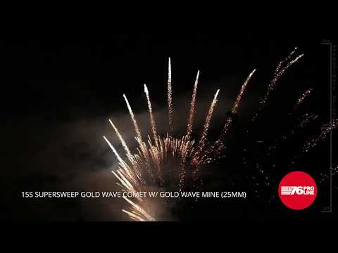 15s Supersweep Gold Wave Comet w Gold Wave Mine