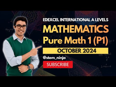 Edexcel IAL Math Pure 1 (P1) | WMA11/01 | October 2024 | Full Exam Walkthrough