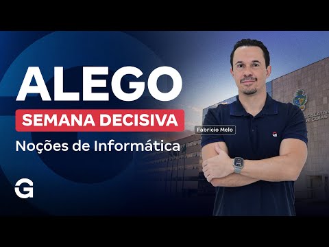 Concurso ALEGO | Semana Decisiva: Noções de Informática