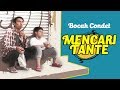 Bocah Condet Mencari Tante