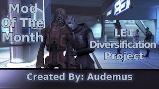Mod Of The Month - LE1 Diversification Project