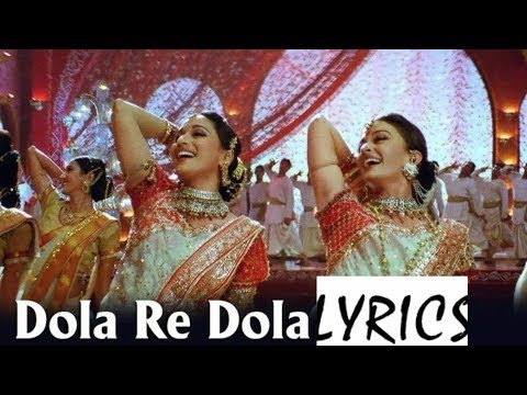 DEVDAS   dola re dola  lyrics Aishwarya Rai & Madhuri Dixit