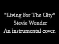 "LIVING FOR THE CITY" STEVIE WONDER (Official ...