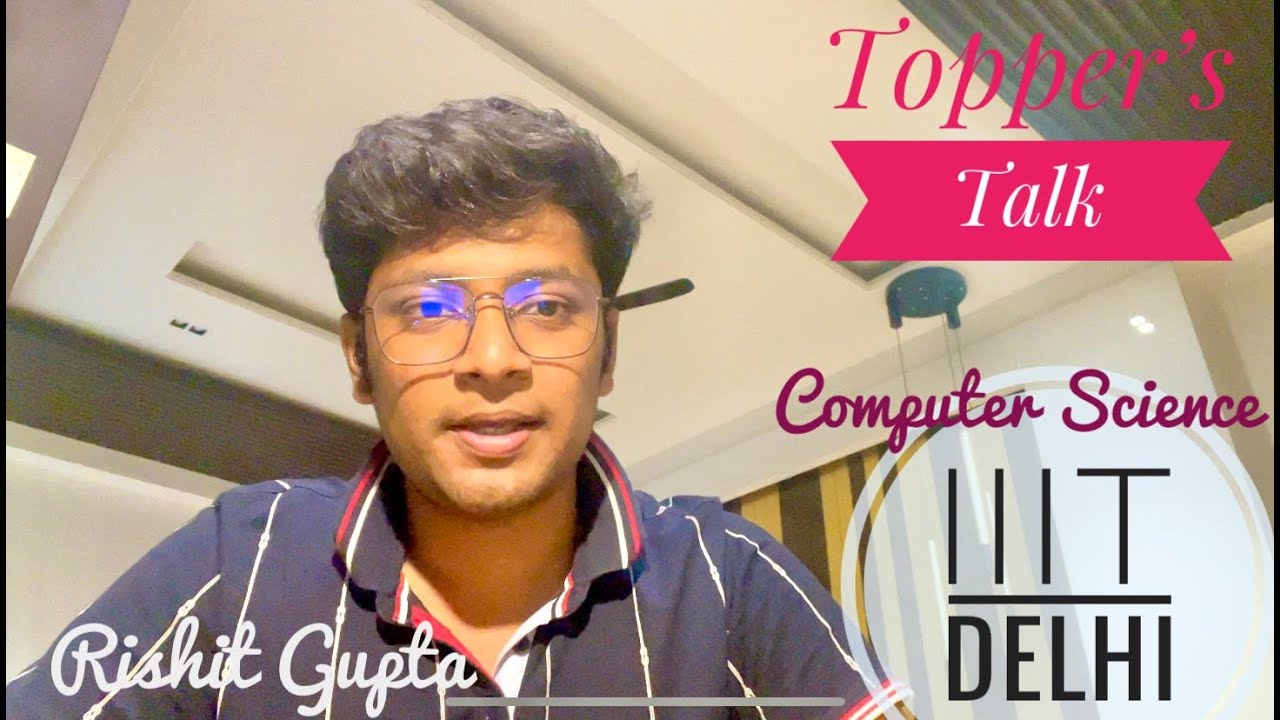 Rishit Gupta | Computer Science IIIT Delhi | JEE Toppers #iiitdelhi #jeemainsTopper