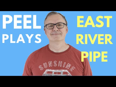 Peel Plays #1 -  East River Pipe
