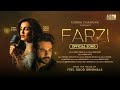 FARZI Surbhi Chandna Shiny Doshi Vishal A Singh KavyaKriti Yashraj Kapil Yash Tiwari