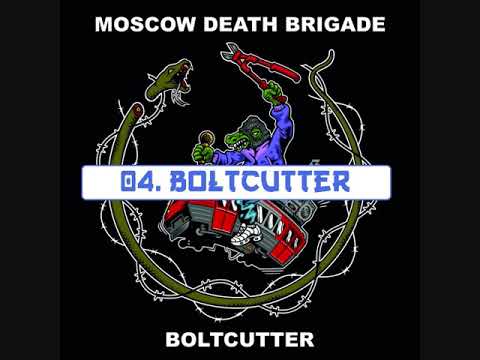 Moscow Death Brigade - Boltcutter (Full Album)
