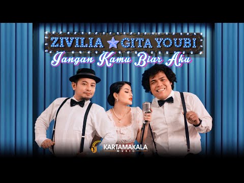 Zivilia & Gita Youbi - Jangan Kamu Biar Aku (Official Music Video)