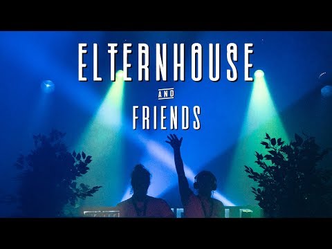 Elternhouse and Friends - Aftermovie 2019