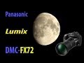 Panasonic Lumix DMC-FZ72: обзор 60-кратного суперзума 