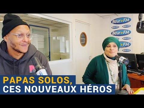 [AVS] "Papas solos, ces nouveaux héros" avec Karima Chahdi-Bahou, Tareek et Samir