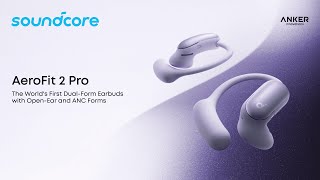 Anker Soundcore AeroFit 2 Pro 2-in-1 Draadloze Bluetooth 6.1 Oordopjes Blauw video